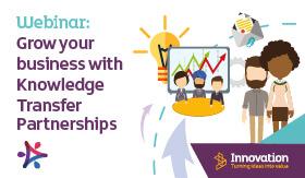 Grow your business with Knowledge Transfer Partnerships 