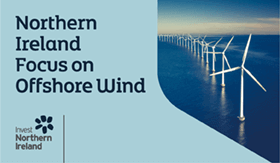 Northern Ireland Focus on Offshore Wind